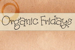 Organic Fridays: A Designer’s Practical Review