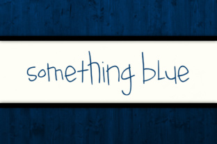 Something Blue Font: A Quirky Script for Editorial Design